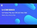 Quick Understanding about U Series COB Fine Pixel Pitch Indoor LED Wall Panels -Canbest U-COB Series