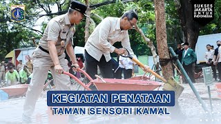 Kegiatan Penataan Taman Sensori Kamal