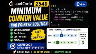LeetCode 2540 | Minimum Common Value | Two Pointer C++ Solution