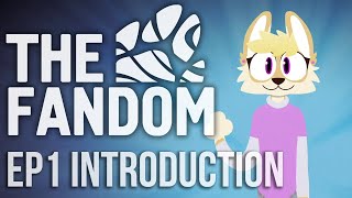 The Fandom EP1: Introduction (Furry Documentary)