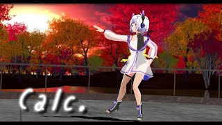 【No.7 MMD】Calc.【NEUTRINOカバー】