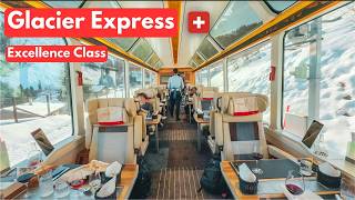 Glacier Express Excellence Class - World’s Most Beautiful Snow Train Ride! | Switzerland 🇨🇭