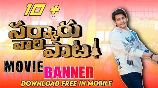 Sarkaru Vaari Paata' Movie Banner editing Super Star Mahesh Babu, #sarkaruvaaripaata banner editing