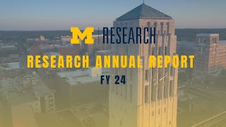 U-M Research Annual Report - FY24