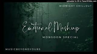 Emotional Heartbreak Chillout | Monsoon Mashup | Midnight | Darshan Raval | MusicBeyondYours