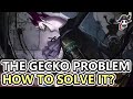 The Gecko Problem & How To Solve It