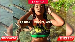 Sweet Reggae Riddim Mix DJ Makati MK Entertainment