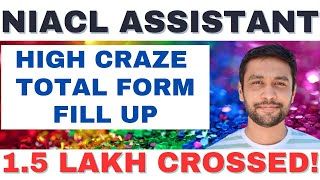 NIACL Assistant 2025 Booming Craze | Very High Registrations | Total Number Of Candidates