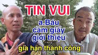 🔴TIN VUI anh Báu xuất hiện tại chỗ visa sư Minh Tuệ gia hạn thành công