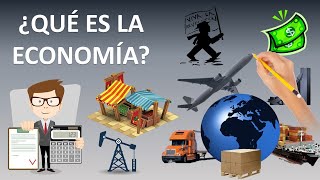 ¿Qué es la Economía? - Conceptos básicos