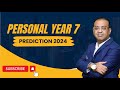 Curious about what 2024 holds for you? || Personal Year 7