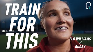 Train For This: Flo Williams x Rugby