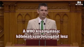 A WHO kiszolgálása: kötelező szűrővizsgálat lesz