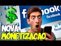 NOVA MONETIZAÇÃO PARA CRIADORES DE CONTEÚDO DO FACEBOOK