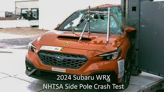 2024-2025 Subaru WRX NHTSA Side Pole Crash Test