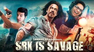 SRK Savage Reaction || Tanmay Bhat