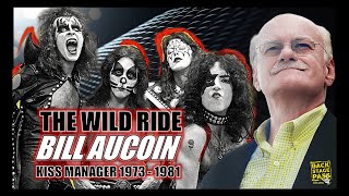 💋 "The Wild Ride, Bill Aucoin's Unforgettable Stories of Managing KISS During their Golden Years"