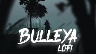 Bulleya - Lofi | Papon | Sultan @Mahichillouts