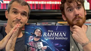 How A. R. Rahman Scored Bombay REACTION!!