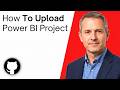 How To Upload Your Power BI Project On GitHub