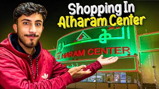 Aaj Alharam Center Ma Shopping Ki 🛍️ | Kya Lya 🤔