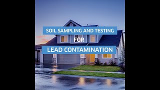 Soil Sampling for Lead Contamination