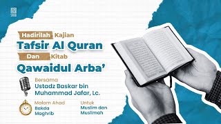 Kajian Rutin I Tafsir dan Qawaidul Arba' I Masjid An-Nur Kel.Unyi