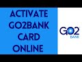 How to Activate Go2Bank Card 2022 | Go2Bank Visa Card Activation