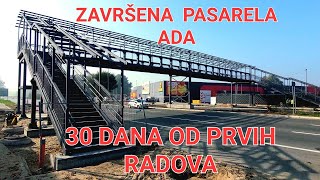 VLOG#292 POSLE 30 DANA OD POČETKA RADOVA ZAVRŠENA PASARELA ADA,SPORTSKI OBJEKTI NA ADI NA ČEKANJU