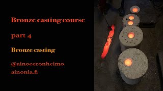 Bronze Casting Course Part 4 @ainoeeronheimo