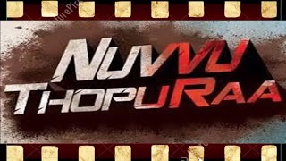Nuvvu Thopu Raa Full Movie in telugu