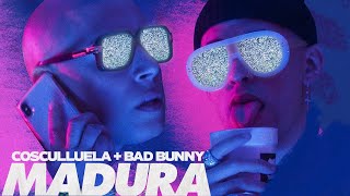 Cosculluela, Bad Bunny - Madura ( Oficial)