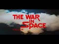 The War in Space - English Export Trailer