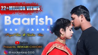 Baarish ban jaana ||payal dev || stebin Ben|| lyrics Kunaal Vermaa|| Raaj&Anchal like for more video