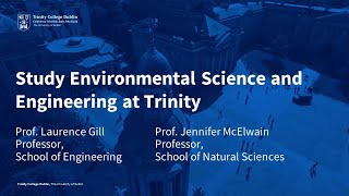 Study Environmental Science and Engineering at Trinity College Dublin