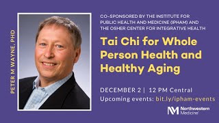 Tai Chi for Whole Person Health and Healthy Aging