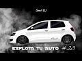 EXPLOTA TU AUTO 🔥 ENGANCHADO TURREO RKT #23 (LO MAS ESCUCHADO 2024) - Santi DJ