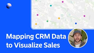 Mapping CRM Data and Sales Territories