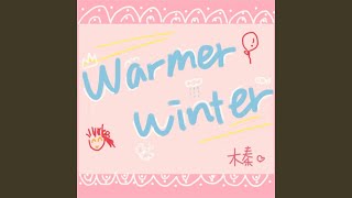 Warmer Winter 暖冬