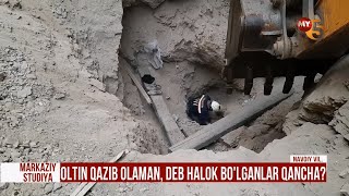 Oltin qazib olaman deb halok bo'lganlar qancha?