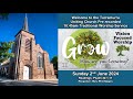 10:45 Traditional Worship - Sunday 2nd June.  How are you Growing