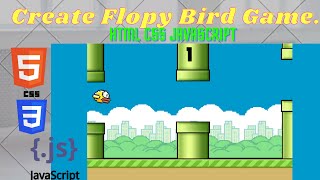 Create Flappy Bird Game With JavaScript & HTML | source Code | JavaScript Project For Beginners