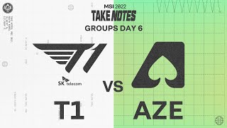 T1 vs. AZE 매치 하이라이트 | 05.15 Group Stage Day6 | 2022 MSI