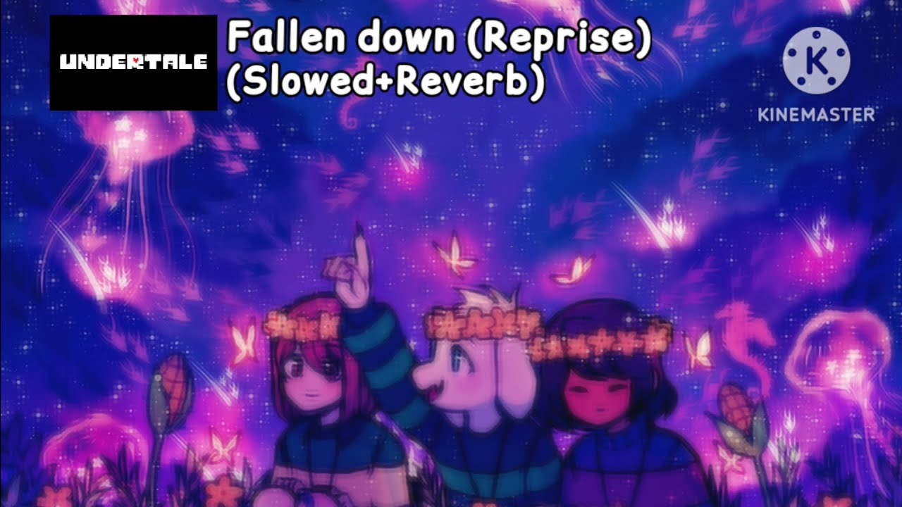 Undertale Fallen Down Reprise Slowed Reverb Youtube
