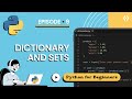 Python Sets & Dictionaries for Beginners 2025 | Step by Step Beginner’s Guide (Episode 9)