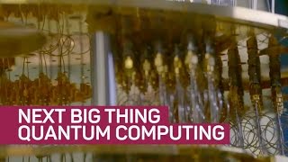 Quantum Computers Will Blow Your Mind The Next Big Thing