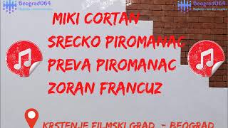 Miki Cortan / Srecko Piromanac / Preva Piromanac / Zoran Francuz - DOCEK ZA TORTU 🔝🔥🔥🔥