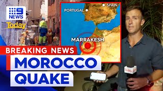 Thousands killed in Morocco earthquake disaster | 9 News Australia