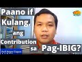 Paano pag  kulang or hindi updated ang contribution sa Pagibig? | Tips on Buying a House Philippines