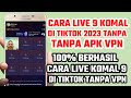 cara live komal 9 di tiktok | cara komal 9 di tiktok | cara buat komal 9 di tiktok